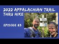 2022 Appalachian Trail Thru Hike: Episode 83