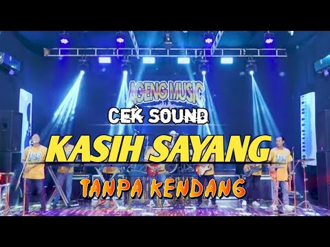 Cek Sound Kasih Sayang Elvy Sukaesih Tanpa Kendang Versi Ageng Music NO Jaranan