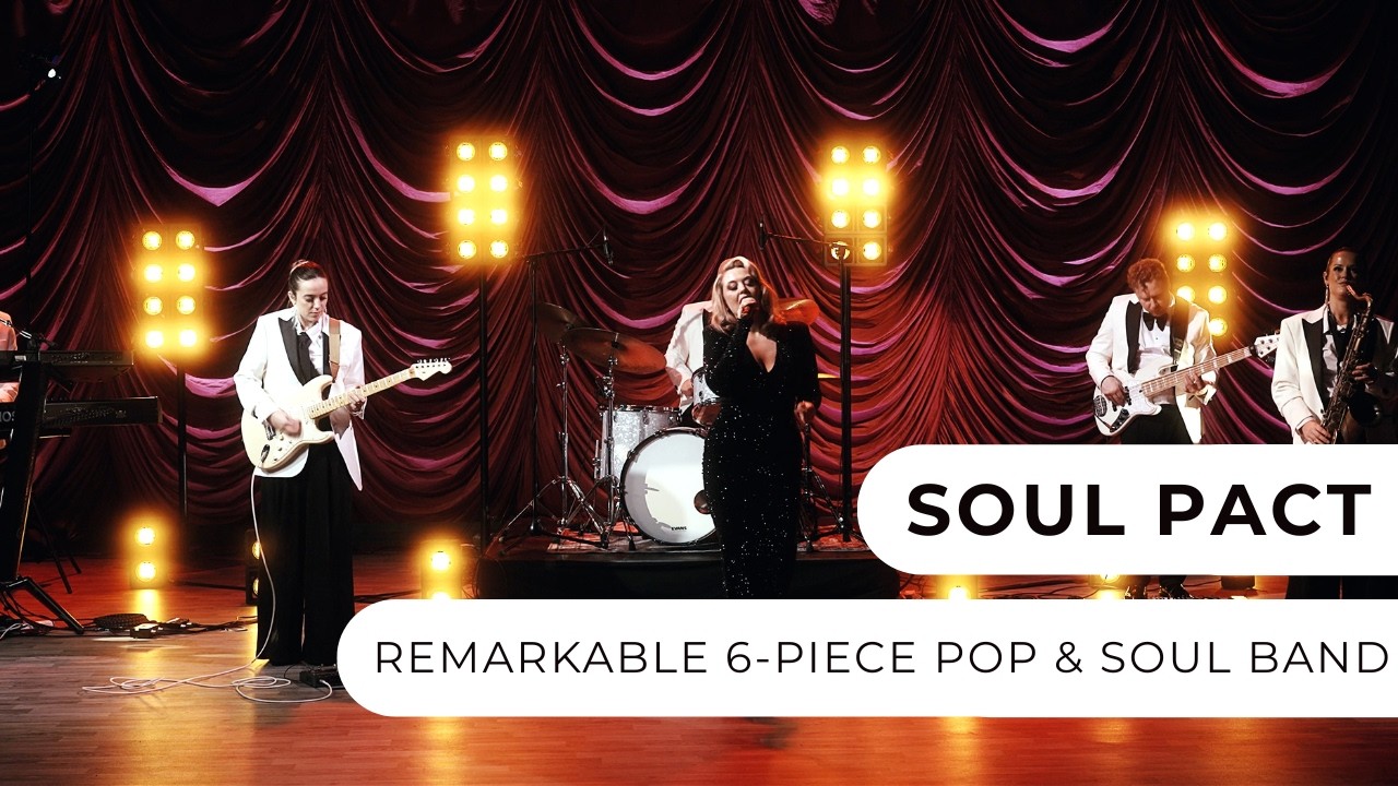 Soul Pact - Luxury Pop, Soul & Motown Band - Entertainment Nation