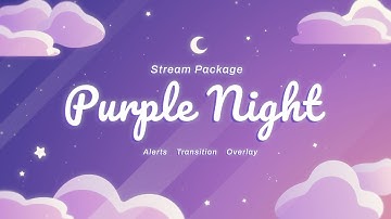 Purple Night Twitch Overlay and Alerts Stream Package for OBS