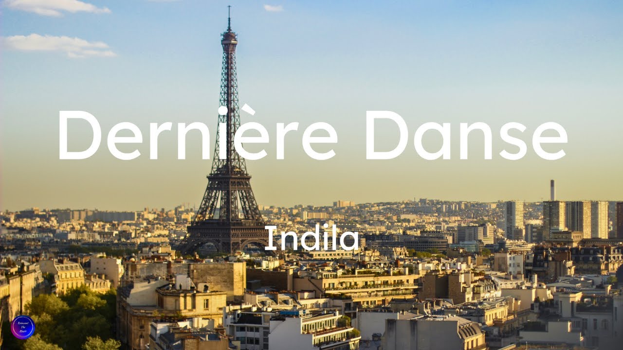 Indila - Dernière Danse (Lyrics / Paroles) - YouTube