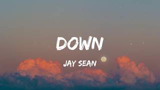 Jay Sean - Down (Lyrics) | Katy Perry, Kesha,... (Mix Lyrics)