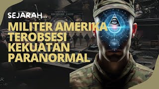 📌 Propaganda Kemampuan Supranatural Tidak Nyata \u0026 Obsesi Militer Amerika Dengan Kekuatan Paranormal