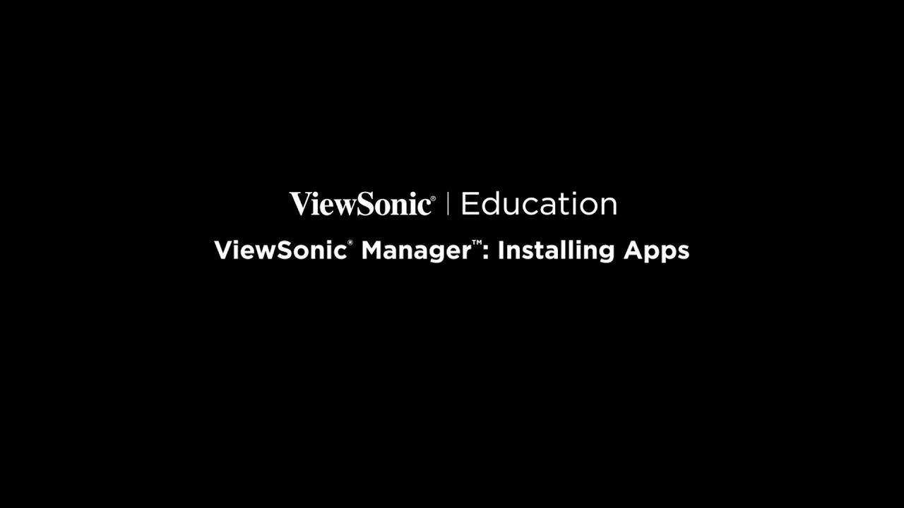 ViewSonic Manager: Installing Apps - YouTube