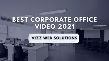 Best Corporate Office Video | Vizz Web Solutions | Top Web Design and Development Company