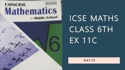 Ratio ex 11 c | class 6 | ICSE | SELINA MATHS |