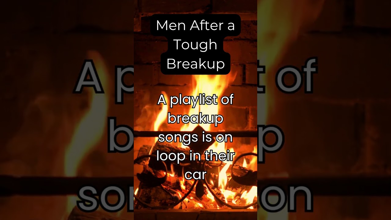 Men also struggle with breakups  