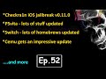 Hacking Modding News #52 - iOS jailbreak update, many updates for vita & switch. Cemu's big update