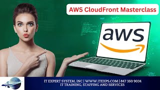 دورة AWS CloudFront الرئيسية | #awscloud | #cdn | شركة IT Expert System, INC screenshot 3