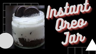 INSTANT OREO JAR | 4 Ingredients recipe | with easy available ingredients | Oreo recipe