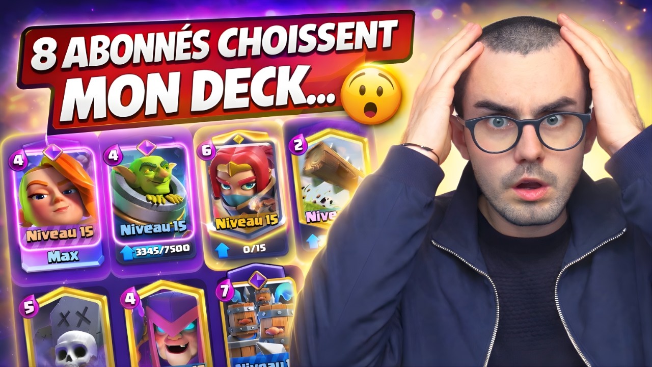 8 Abonnés Créent Mon Deck...Et C'EST N'IMPORTE QUOI MDR
