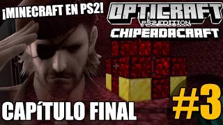 ¡ME TERMINE MINECRAFT en PS2! ChipeadaCraft #3 | Opticraft PS2 Edition #PS2 #Minecraft