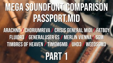Mega Soundfont Comparison: Passport.mid - Part 1