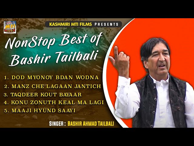 Best of Bashir Tailbail || Kashmiri Evergreen Song || @KashmiriMtiFilms class=