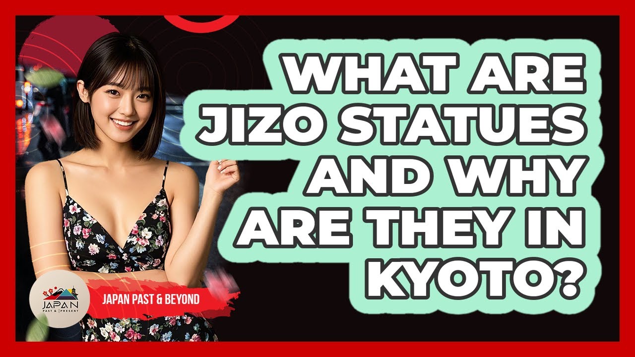 What Are Jizo Statues And Why Are They In Kyoto? - Japan Past and Present
