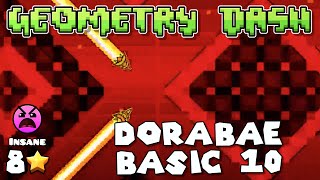 Geometry Dash: DorabaeBasic10 - Dorabae (Insane 8*)