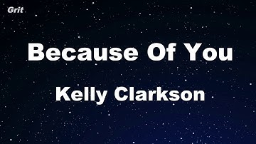 Thumbnail of Karaoke♬ Because Of You - Kelly Clarkson 【No Guide Melody】 Instrumental