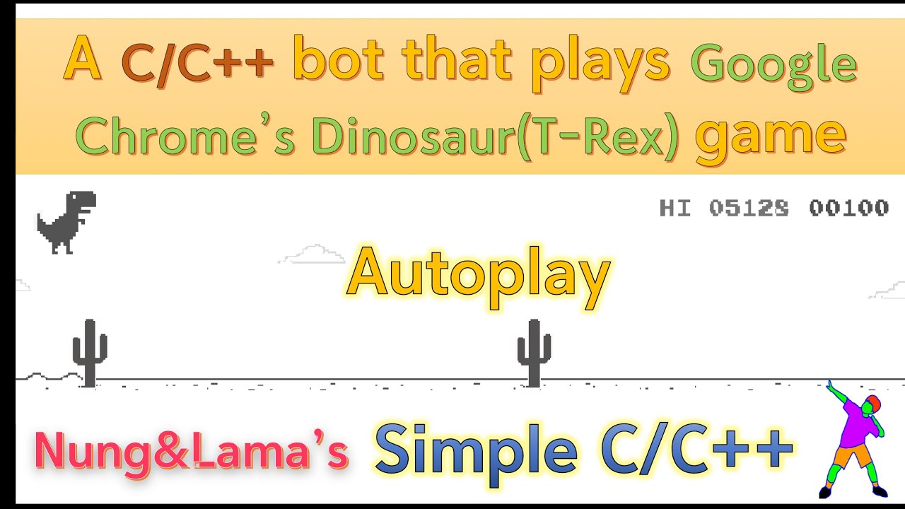 Pixel Bot in C++ Tutorial  T - Rex Game (2/2) 