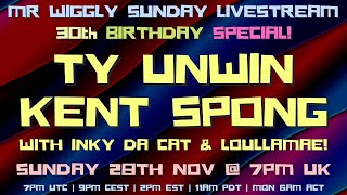 TY UNWIN & KENT SPONG ARE BACK! MR WIGGLY SUNDAY LIVESTREAM 30TH BIRTHDAY SHOW!