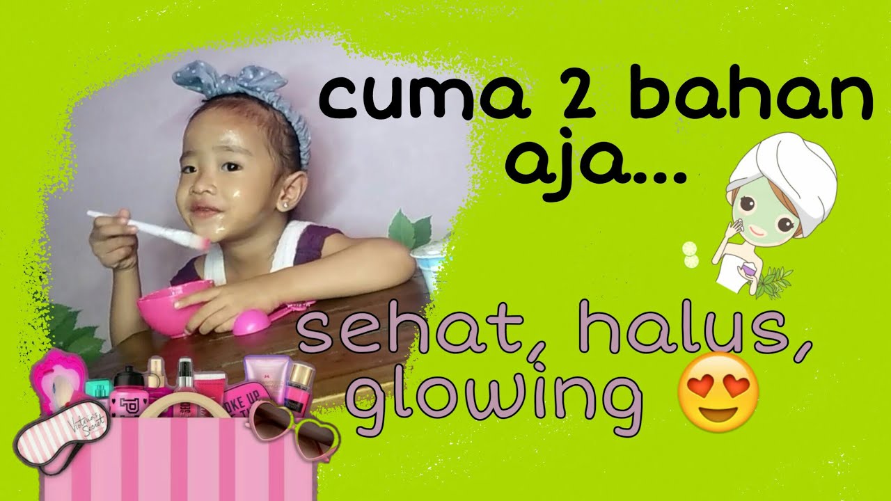  Cara  Membuat  Masker Wajah Alami Untuk Anak  anak  YouTube