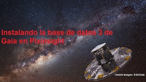 Instalación del Data Release 3 (DR3/SP) de Gaia en Pixinsight