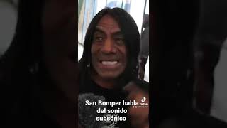 San Bomper habla del sonido subsónico 😱 🔈〰️