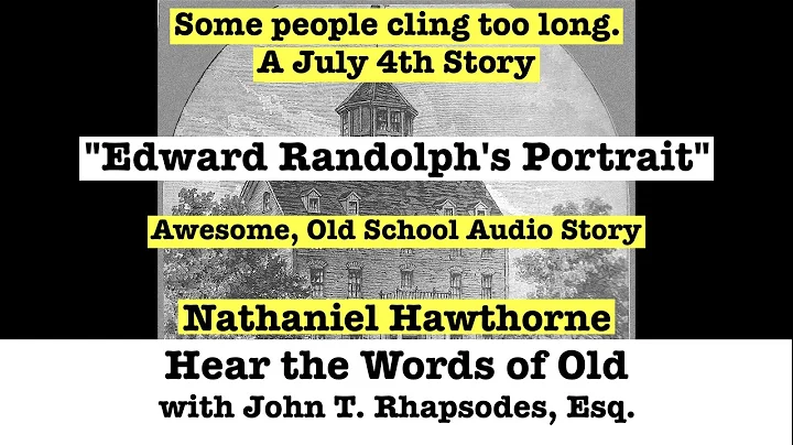 "Edward Randolph's Portrait" (1842) - Hawthorne - ...