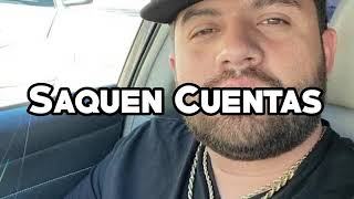 Saquen Cuentas: Luis R Conriquez, Joel de la P (CORRIDOS)
