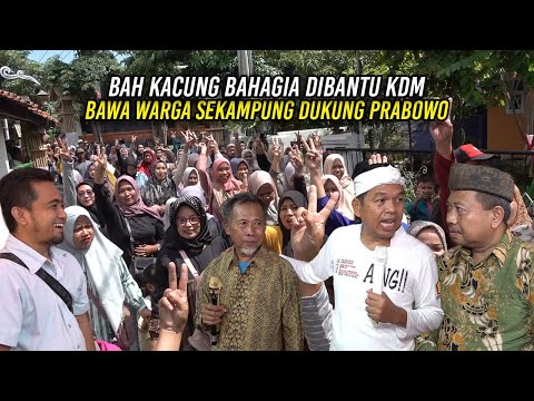 BAHAGIA DIBANTU KDM | BAH KACUNG BAWA WARGA SEKAMPUNG DUKUNG PRABOWO