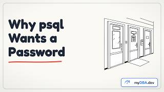 Why psql Asks for a Password You Never Set
