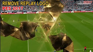 Download lagu Menghilangkan Replay Logo PES 2017 | Remove Replay Logo PES 2017