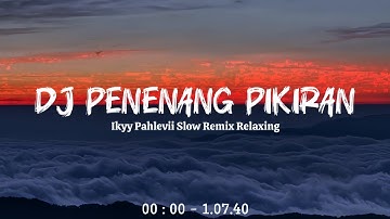 DJ Penenang Pikiran V2🎧When Love - Ikyy Pahlevii Slow Remix Adem Viral TikTok🎵Mashup Barat 2025