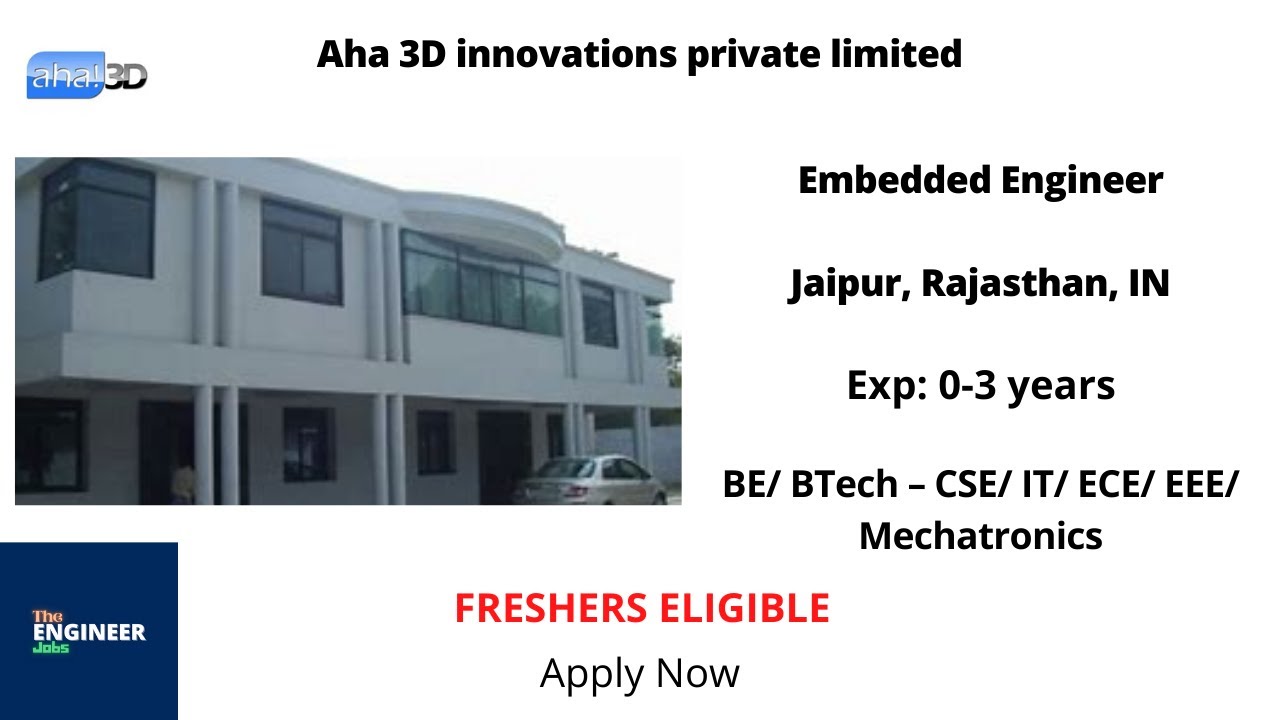 Aha 3D | Freshers | Embedded Engineer | BE/ BTech – CSE/ IT/ ECE/ EEE/ Mechatronics | Jaipur