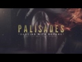 Palisades  dancing with demons