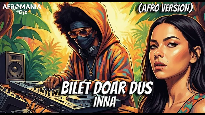 INNA - Bilet doar dus (AfroHouse Version)
