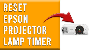 How To Reset Epson Projector Lamp Timer (How Do You Reset Epson Projector Lamp Timer?)
