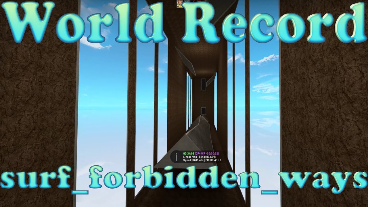 【CS:GO】 World Record surf_forbidden_ways_ksf Surfed by Zedifier