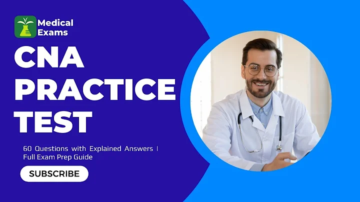 CNA Practice Test 2025: 60 Questions with Explained Answers | Full Exam Prep Guide
