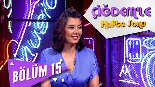 Çiğdemle Hafta Sonu 15. Bölüm