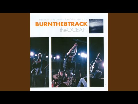 burnthe8track — The Ocean