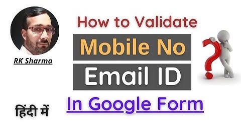 Form Validation | Google form Validation | Google form questions validation |Mobile & Email Validate