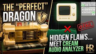 The perfect Dragon Had Hidden Flaws… Meet CreamAudio Analyzer!