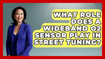 What Role Does a Wideband O2 Sensor Play in Street Tuning? - Car Performance Pros