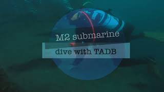 HMS M2 submarine dive (TADB)