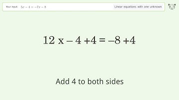 Linear equation with one unknown: Solve 5x-4=-7x-8 step-by-step solution
