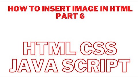 how to insert image in html part 6