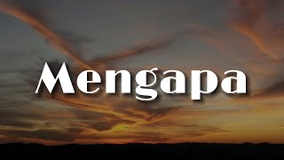Mengapa (Lirik) -  Rony Parulian |  Raim Laode, Kezia Juventy, Khifnu, Tonewaves