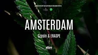 ERASPE & Czasin "Amsterdam" (OFFICIAL SINGLE)