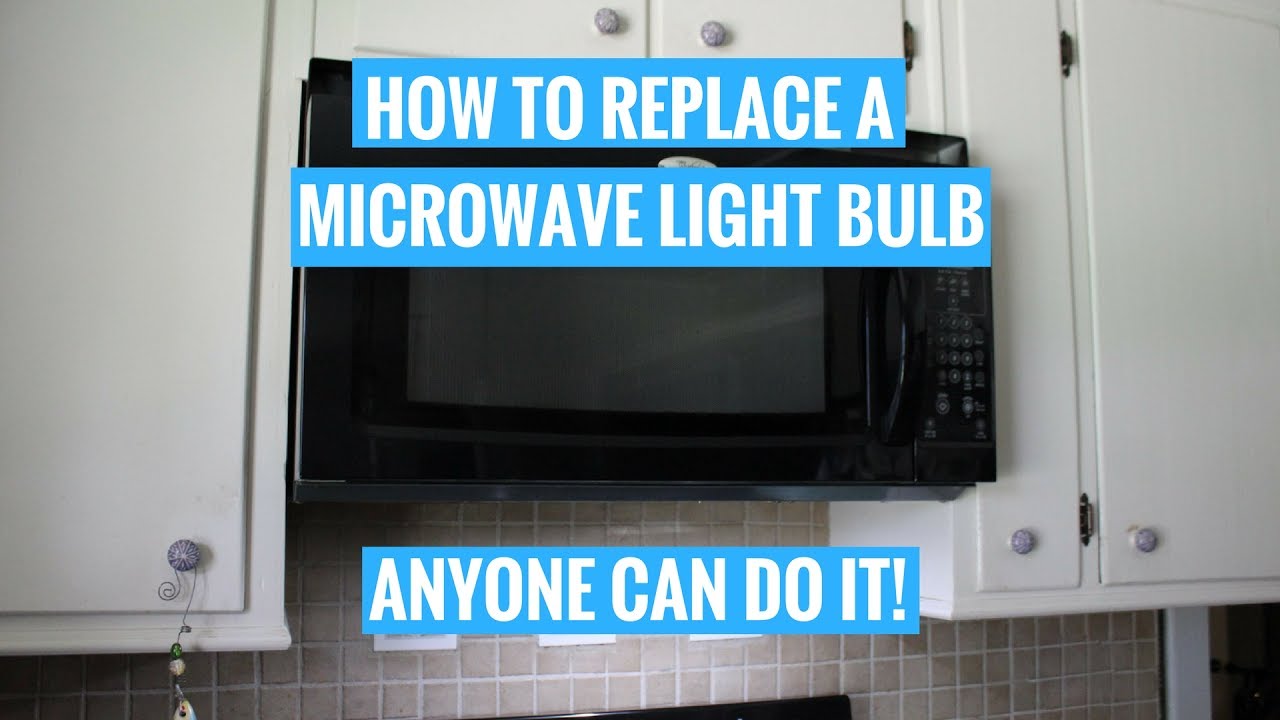 How To Change A Lightbulb In A Whirlpool Microwave