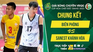 Chung kết | BIÊN PHÒNG vs SANEST KHÁNH HÒA | VCK Nam giải bóng chuyền VĐQG 2023